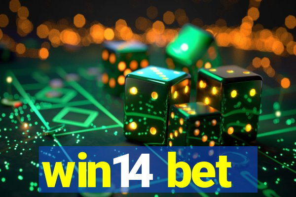 win14 bet